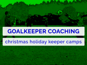 Goalkeeper Coaching holiday camps in Colchester and Sudbury