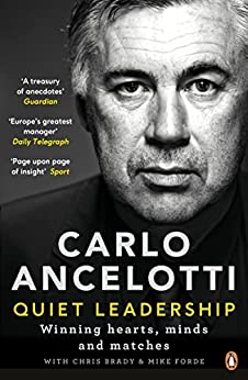 Quiet Leadership Carlo Ancelotti 11 Must-Read Football Books